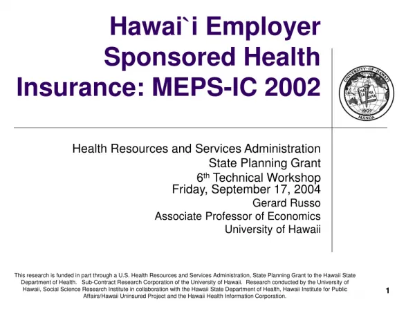 Hawai ` i Employer Sponsored Health Insurance: MEPS-IC 2002