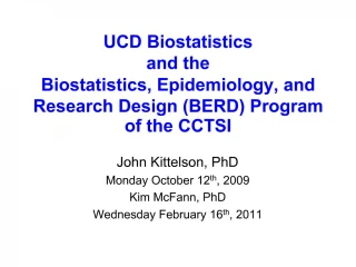 UCD Biostatistics and the Biostatistics, Epidemiology, and Research Design BERD Program of the CCTSI