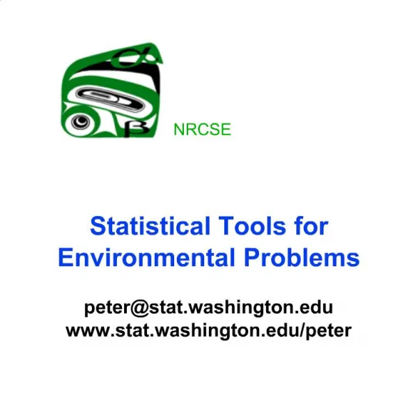 Statistical Tools for Environmental Problems peterstat.washington stat.washington