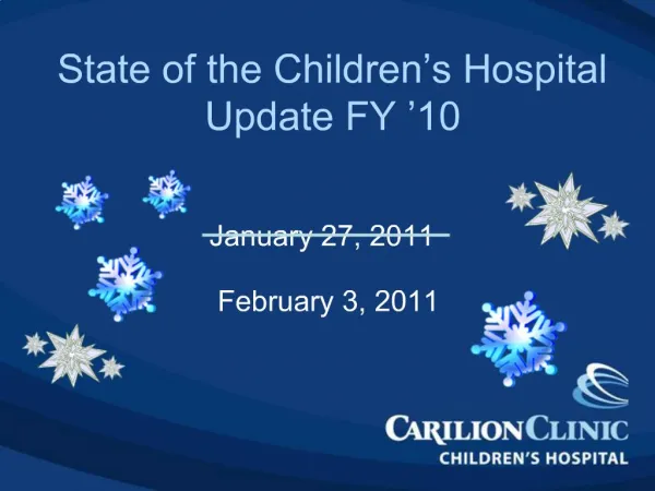 State of the Children s Hospital Update FY 10