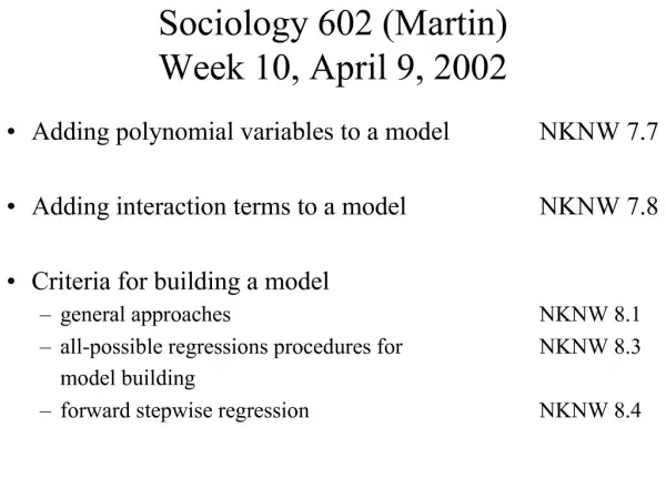 Sociology 602 Martin Week 10, April 9, 2002