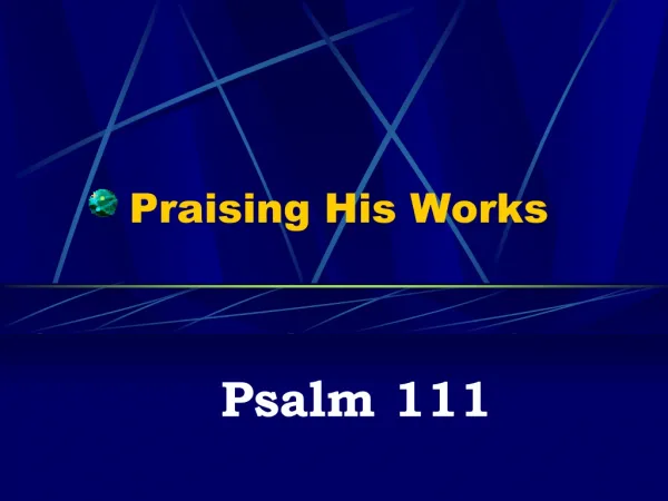 Praising His Works