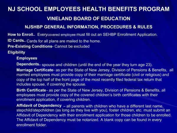 NJ SCHOOL EMPLOYEES HEALTH BENEFITS PROGRAM VINELAND BOARD OF EDUCATION NJSHBP GENERAL INFORMATION, PROCEDURES RULES
