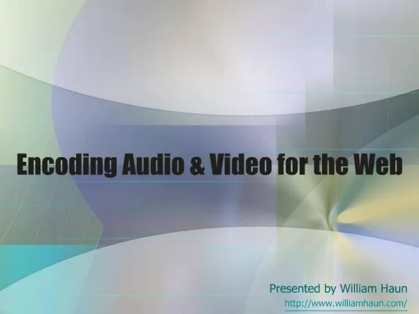 Encoding Audio Video for the Web