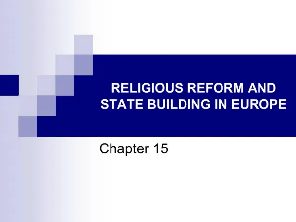 RELIGIOUS REFORM AND STATE BUILDING IN EUROPE