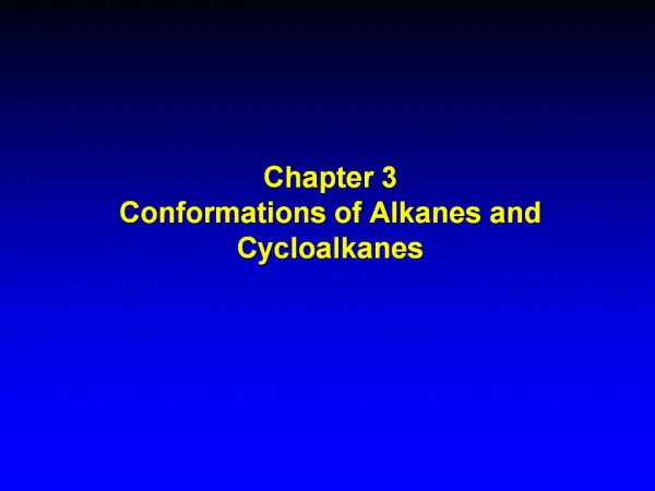 Chapter 3 Conformations of Alkanes and Cycloalkanes