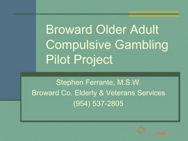 Broward Older Adult Compulsive Gambling Pilot Project