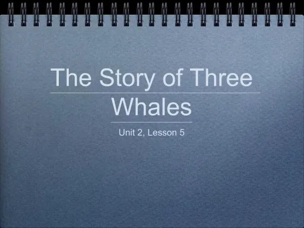 The Story of Three Whales