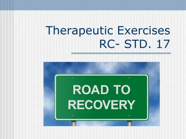 Therapeutic Exercises RC- STD. 17