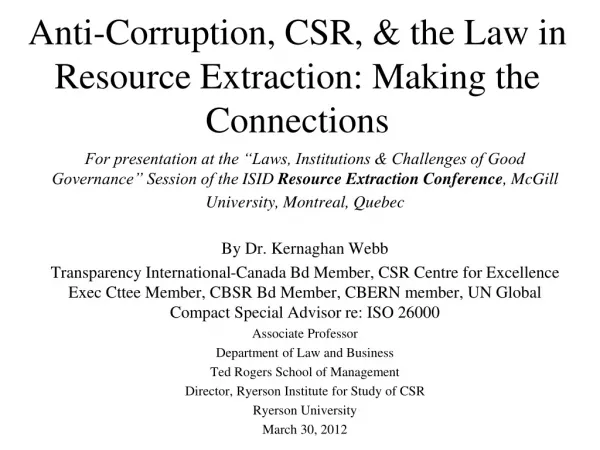 Anti-Corruption, CSR, &amp; the Law in Resource Extraction: Making the Connections