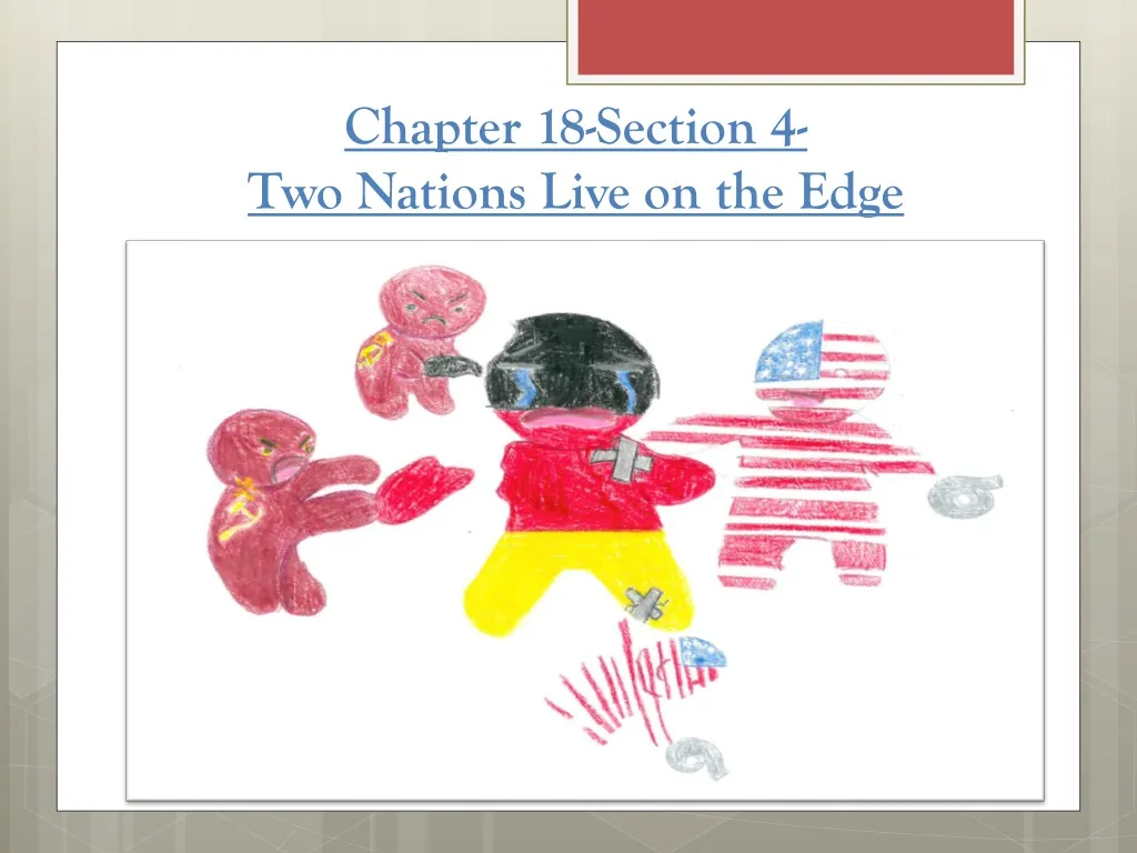 chapter 18 section 4 two nations live on the edge