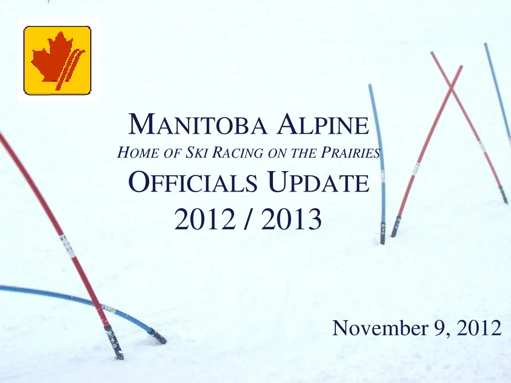 manitoba alpine home of ski racing on the prairies officials update 2012 2013