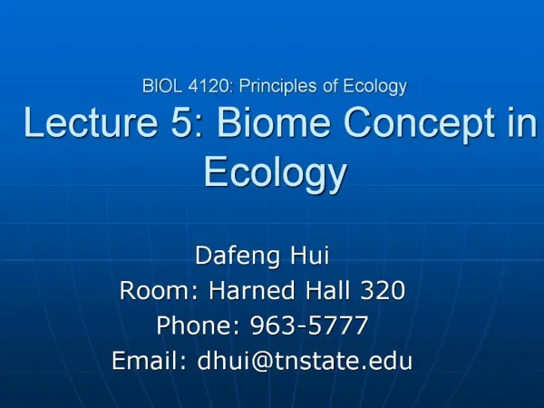 BIOL 4120: Principles of Ecology Lecture 5: Biome Concept in Ecology