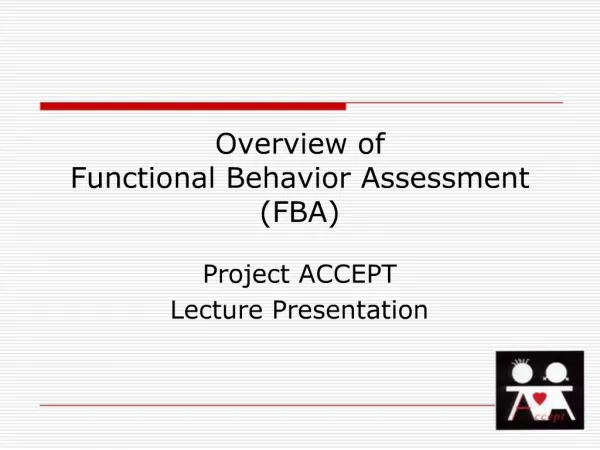 Overview of Functional Behavior Assessment FBA