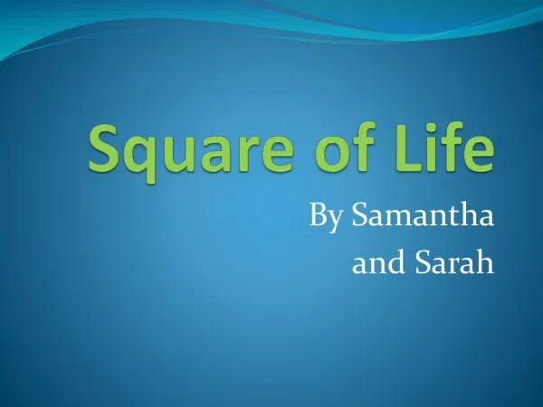 Square of Life