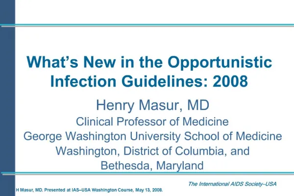 What s New in the Opportunistic Infection Guidelines: 2008