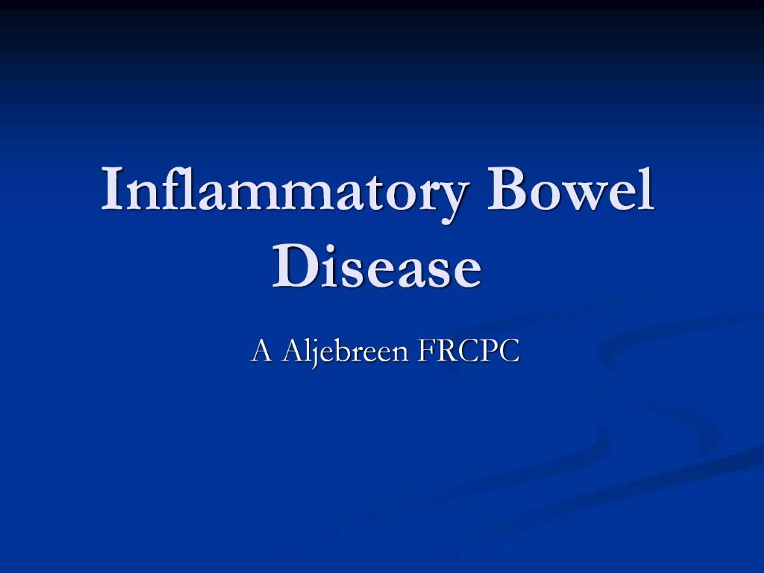 PPT - Inflammatory Bowel Disease PowerPoint Presentation, free download ...