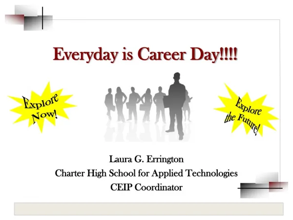 Laura G. Errington Charter High School for Applied Technologies CEIP Coordinator