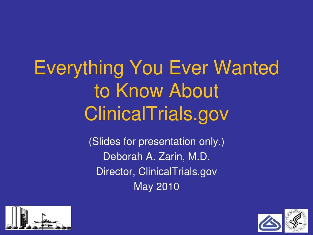 everything you ever wanted to know about clinicaltrials gov