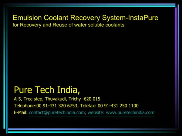 Emulsion Coolant Recovery System-InstaPure for Recovery and Reuse of water soluble coolants.