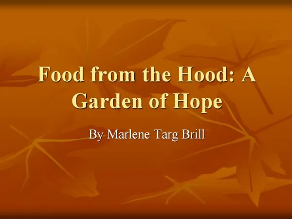 Food from the Hood: A Garden of Hope
