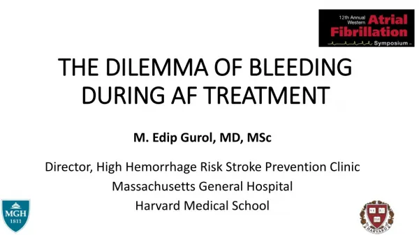 THE DILEMMA OF BLEEDING DURING AF TREATMENT