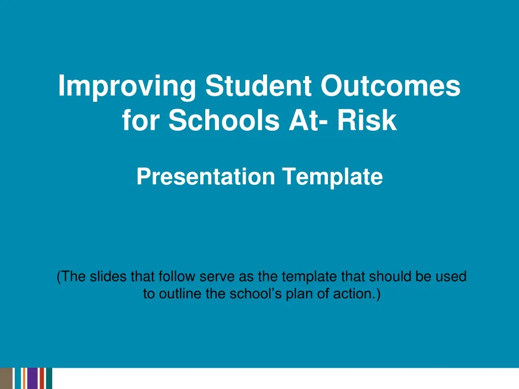 improving student outcomes for schools at risk presentation template