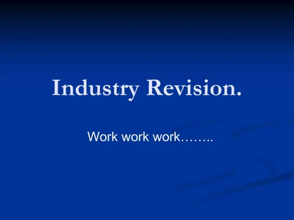 Industry Revision.