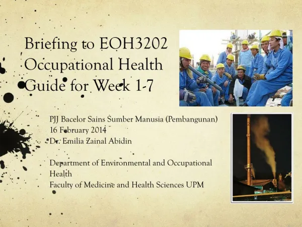 Briefing to EOH3202 Occupational Health Guide for Week 1-7