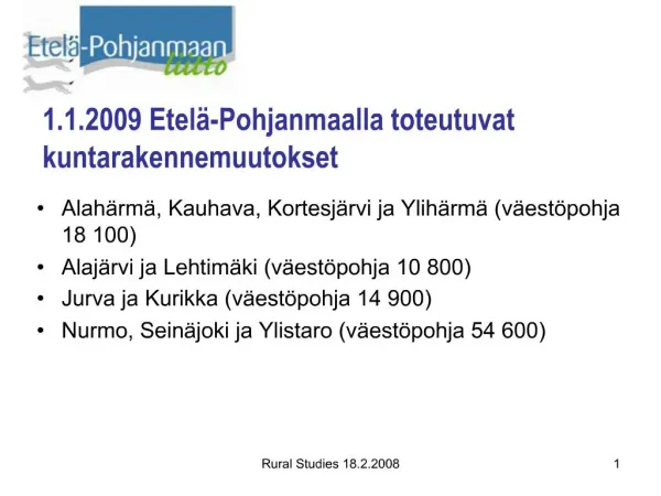 1.1.2009 Etel -Pohjanmaalla toteutuvat kuntarakennemuutokset