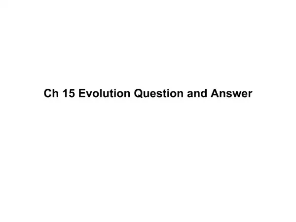 Ch 15 Evolution Question and Answer