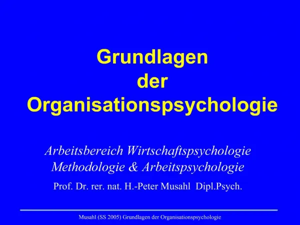 Musahl SS 2005 Grundlagen der Organisationspsychologie