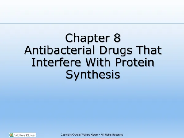 Chapter 8 Antibacterial Drugs That Interfere With Protein Synthesis