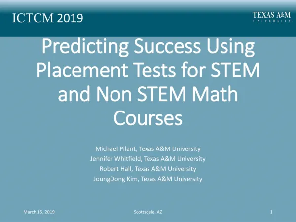 Predicting Success Using Placement Tests for STEM and Non STEM Math Courses