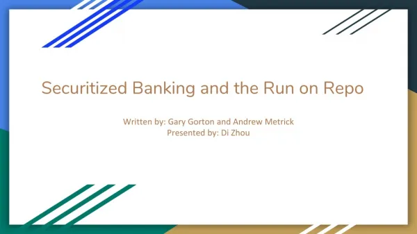 Securitized Banking and the Run on Repo