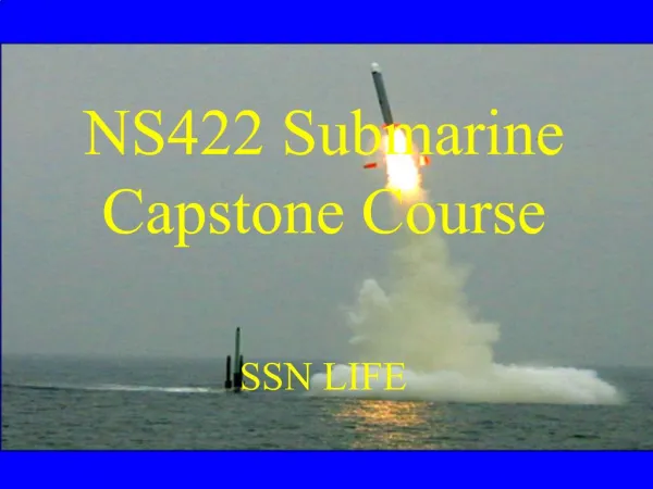 NS422 Submarine Capstone Course SSN LIFE