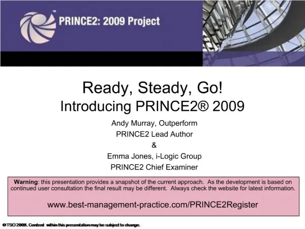 Ready, Steady, Go Introducing PRINCE2 2009