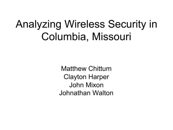 Analyzing Wireless Security in Columbia, Missouri