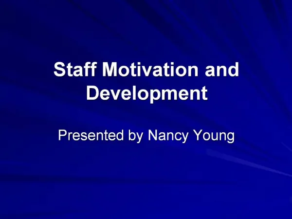 Staff Motivation and Development