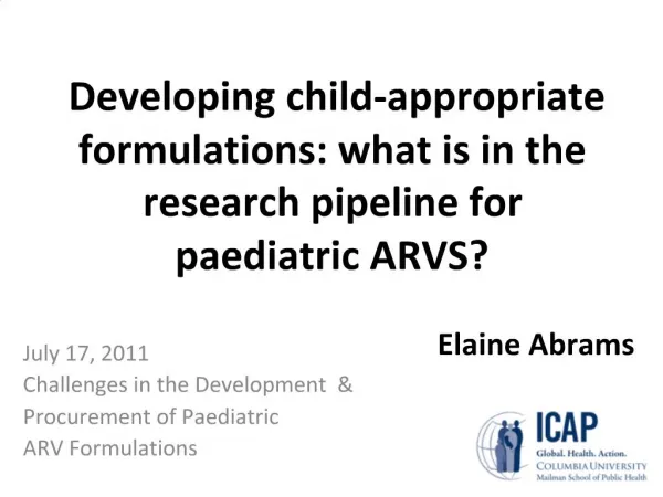 Developing child-appropriate formulations: what is in the research pipeline for paediatric ARVS