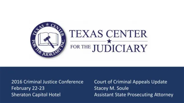 2016 Criminal Justice Conference	Court of Criminal Appeals Update