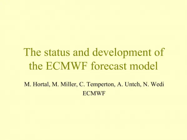 The status and development of the ECMWF forecast model
