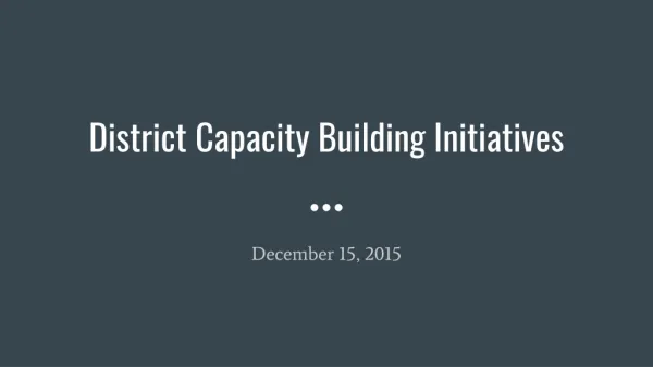 District Capacity Building Initiatives