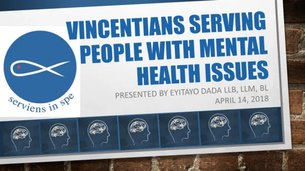 VINCENTIANS SERVING PEOPLE WITH MENTAL HEALTH ISSUES