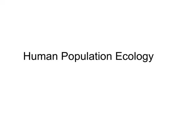 Human Population Ecology