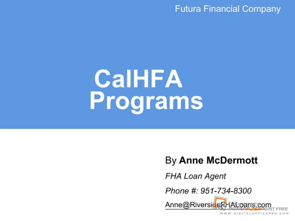 Click here for our FHA Power Point Presentation