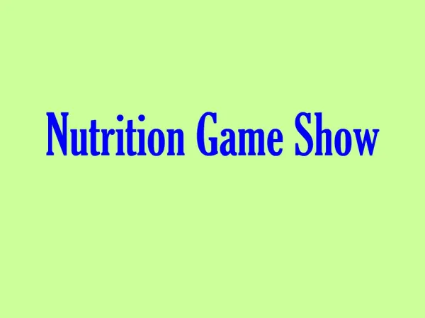 Nutrition Game Show