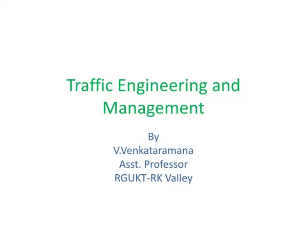 Traffic Engineering and Management
