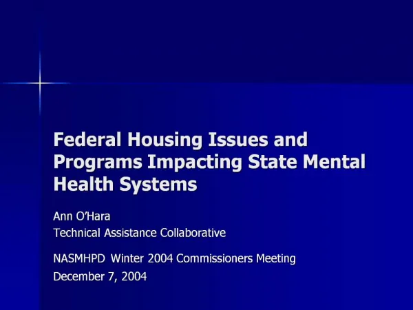 Federal Housing Issues and Programs Impacting State Mental Health Systems