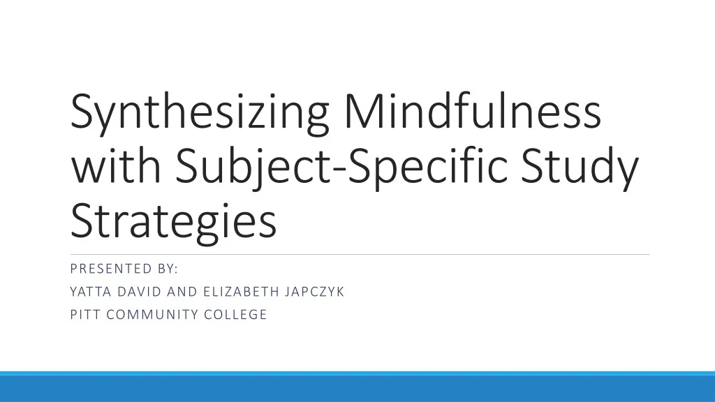 synthesizing mindfulness with subject specific study strategies